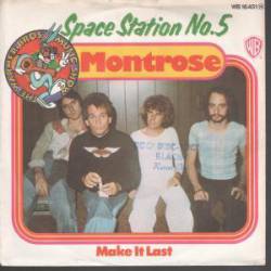 Montrose : Space Station 5 - Make It Last